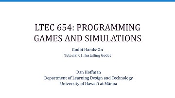 LTEC 654: Installing Godot (3:30)