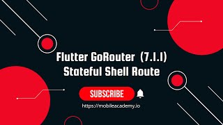 Flutter | GoRouter Stateful Shell Route