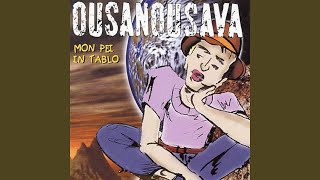 Miniatura de vídeo de "Ousanousava - Oté mon frère"