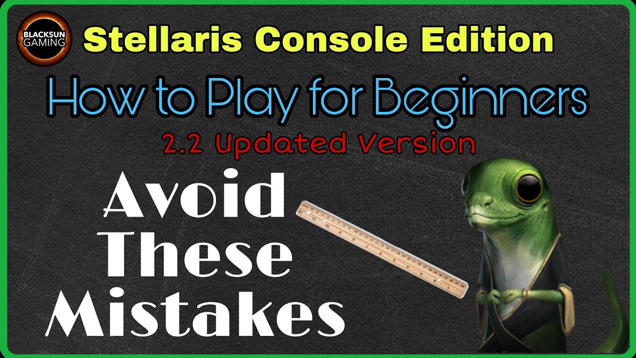 How to Play Stellaris 