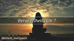 Sheila On 7 - Berai (Lirik)  - Durasi: 4:26. 