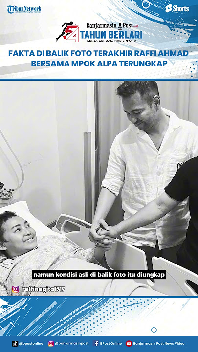 Fakta di Balik Foto Terakhir Raffi Ahmad Bareng Mpok Alpa, Kondisi Aslinya Buat Sedih Irfan Hakim