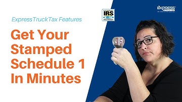 The Fastest Way To Get Your IRS 2290 Stamped Schedule 1