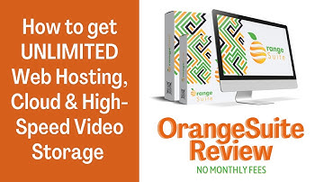 OrangeSuite Review | How to get UNLIMITED Web Hosting, Cloud & High Speed Video Storage