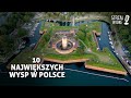 10 Największych wysp w Polsce