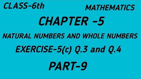 chapter 5 natural numbers and Whole numbers exercise 5c Q.3,4 ICSE CLASS-6th MATHS