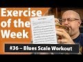 Blues Scale Workout for Trumpet | Exercise of the Week #36