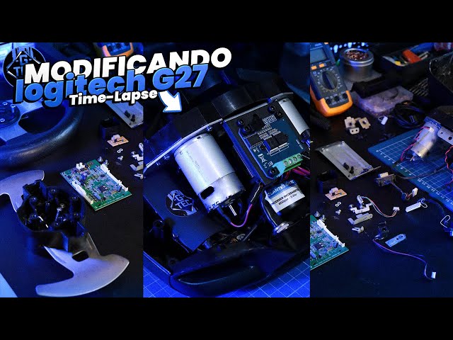 TIME LAPSE MODIFICANDO UM LOGITECH G27 do ZERO