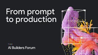 From prompt to production