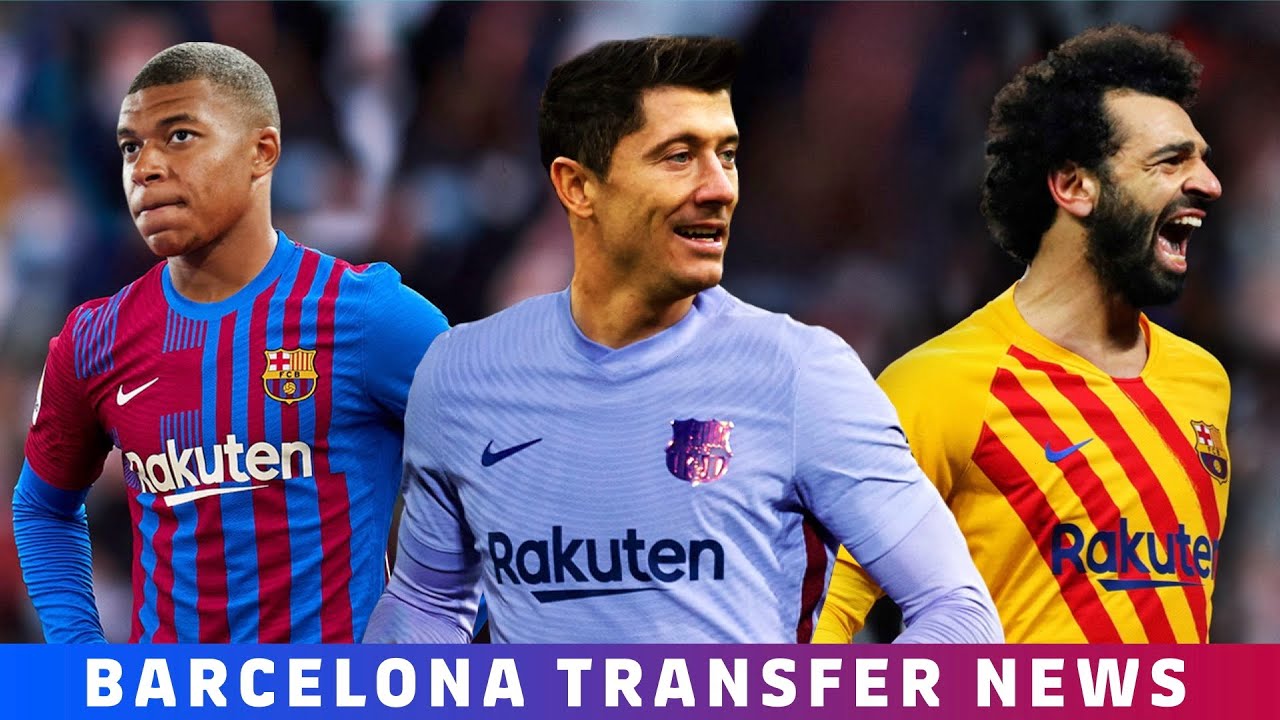 barcelona latest transfer news