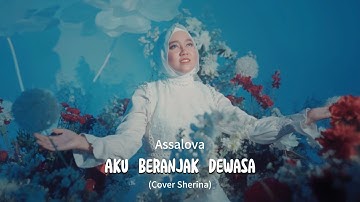 Aku Beranjak Dewasa - Sherina || Assalova (Cover)