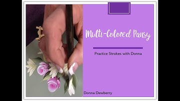 FolkArt One Stroke Practice Strokes With Donna - Multi-Colored Layered Pansy | Donna Dewberry 2021