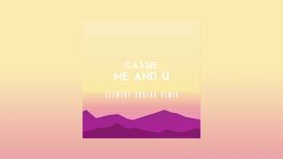 Cassie - Me & U (Clement Anatra Remix)