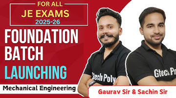 Foundation Batch 2025-26 Launching | For All JE Exams | Mechanical Engineering@gtechpoly