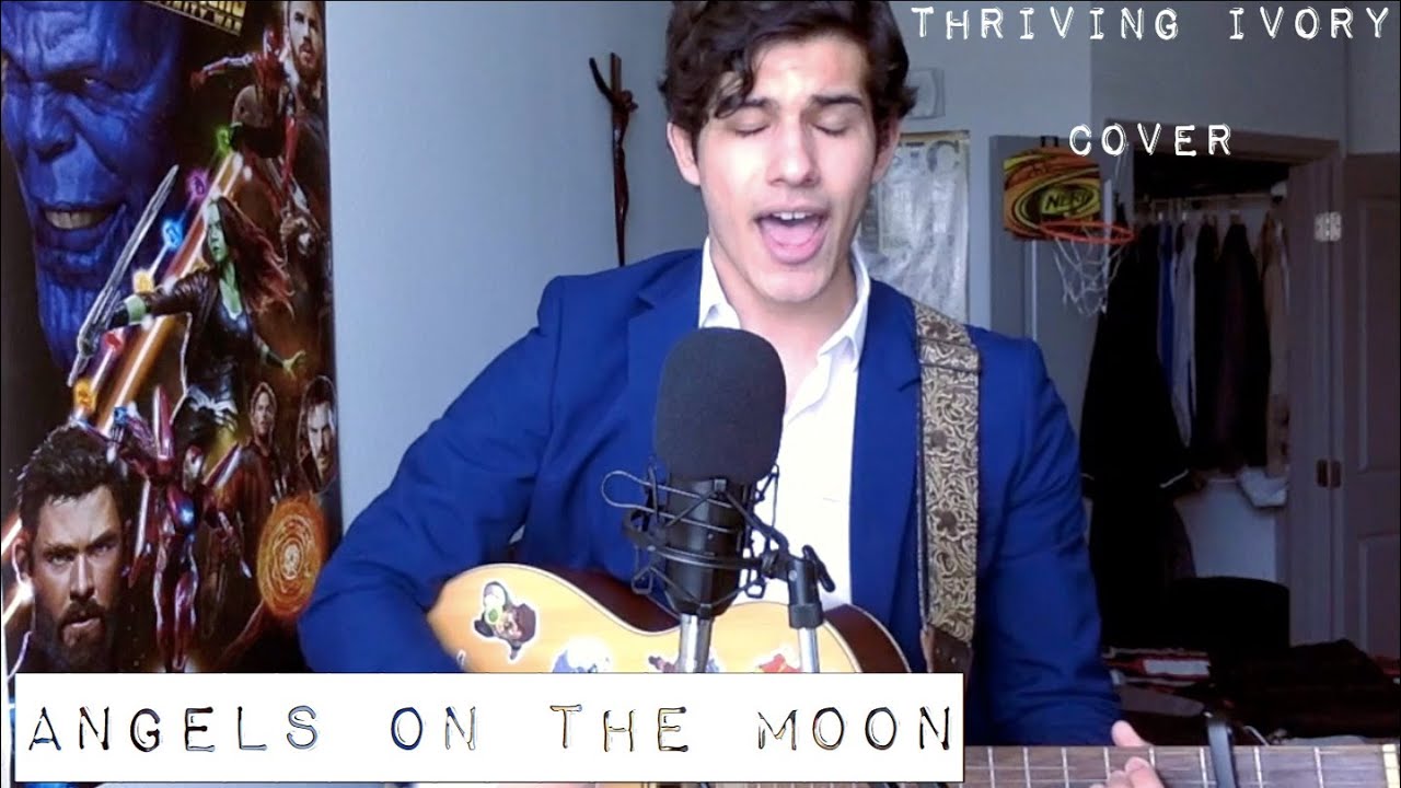 Angels on the Moon (Thriving Ivory) Cover YouTube