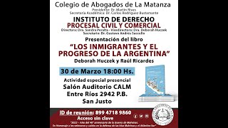 Presentación Libro &quot;Los inmigrantes y el progreso de la Argentina&quot; - Deborah Huczek y Raúl Ricárdez