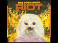 Riot - Fire Down Under