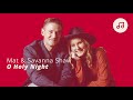 O Holy Night - Sing Along with Mat and Savanna Shaw | #LightTheWorld Social Sing and Serve