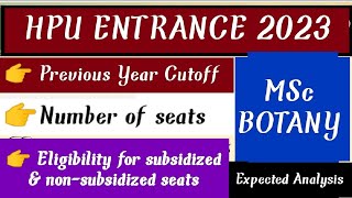 HPU entrance MSc Botany 2023 ||No. of seats || Previous cut off || Subsidized & non-subsidized seats