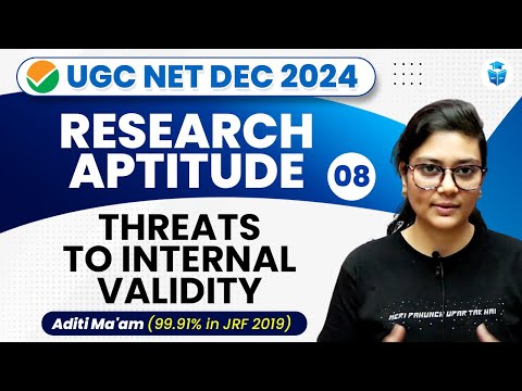 UGC NET Dec 2024 | Paper 1 Research Aptitude | Threats to Internal Validity by Aditi Mam | JRFAdda