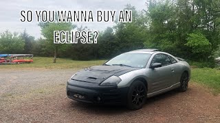 Heres what you NEED to know BEFORE BUYING a MITSUBISHI ECLIPSE!!!