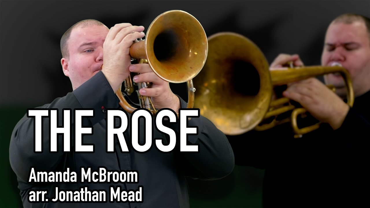The Rose - Amanda McBroom arr. Jonathan Mead (Flugelhorn Solo)