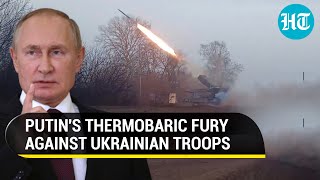Russian army’s dreaded Tos-1A ‘flamethrower’ inflicts crushing blow on Ukrainian army I Watch