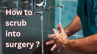 How to scrub into surgery : Hand wash with Povidone Iodine and Chlorhexidine in Operation Theater