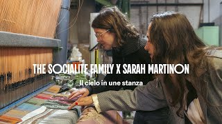 The Socialite Family &amp; Sarah Martinon