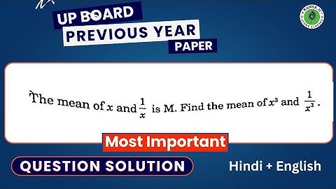 The mean of x and 1/x is M. Find the mean of x³ and 1/x³.