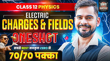 CBSE 2026 PHYSICS | Complete Electric Charges & Fields in one shot | Class 12 Physics | Sachin sir