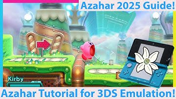 Azahar 3DS Emulation Setup Guide for 2025! Azahar Tutorial Fun