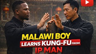Malawi boy learn kung-fu from ip man 