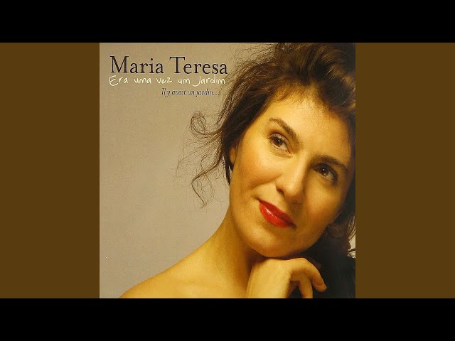 MARIA TERESA - COM QUE VOZ