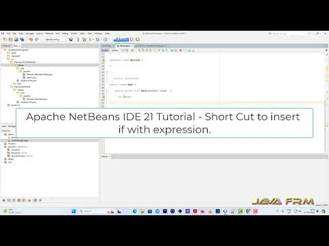 Apache NetBeans IDE 21 Tutorial - Short Cut to insert if with expression - iff + Tab Key