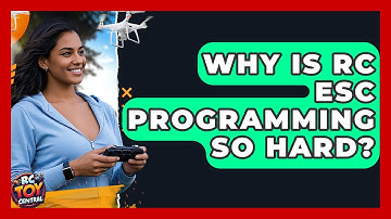 Why is RC ESC programming so hard? - RC Toy Central