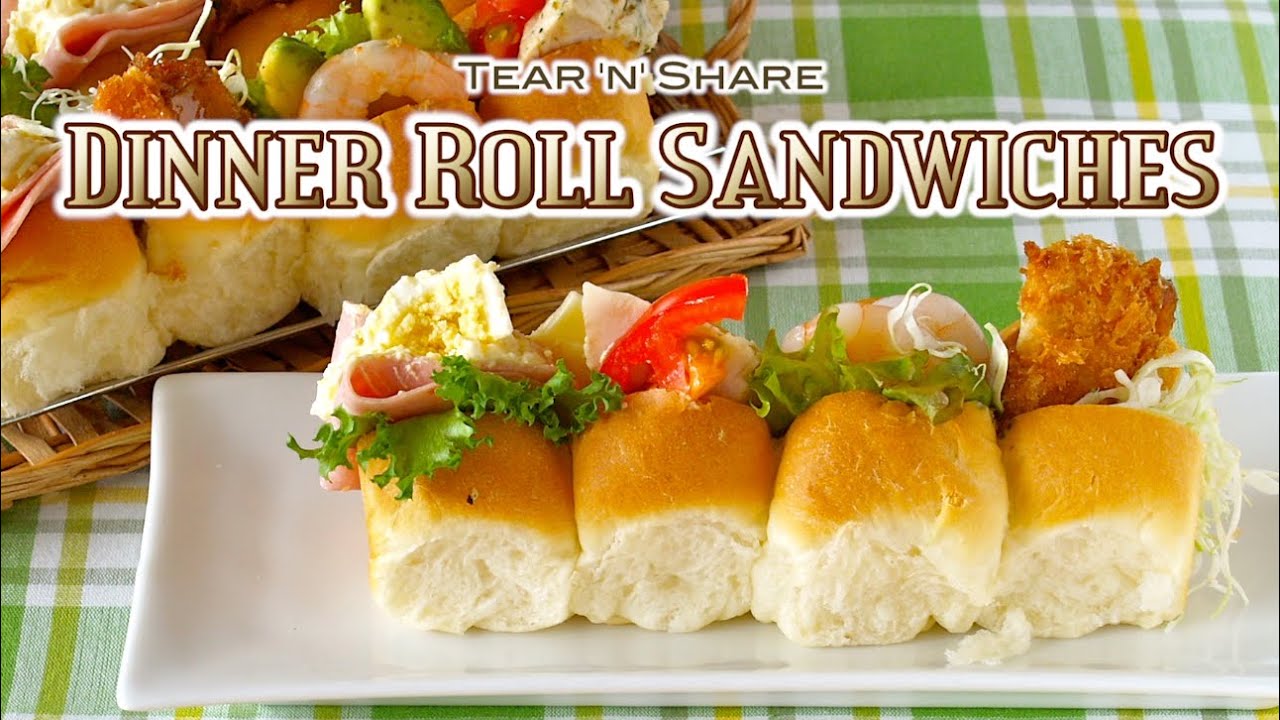 Dinner Roll Sandwiches (Tear 