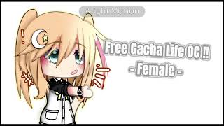 Gacha Life Free Oc - Female - Pt. 1 ?