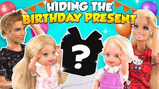 Barbie  Hiding the Birthday Present | Ep.367