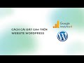 [GA4] Cách cài đặt Google Analytics 4 trên website Wordpress 2025