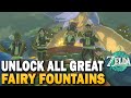 Zelda Tears Of The Kingdom Unlock All Great Fairy Fountain