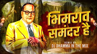 Bhimrao Samandar Hai ( Remix ) Dj Dhamma in the mix