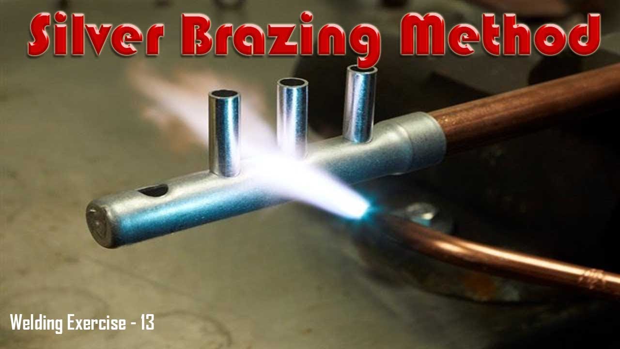 Silver Brazing Method Youtube