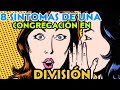 8 Sintomas de una congregación en División.