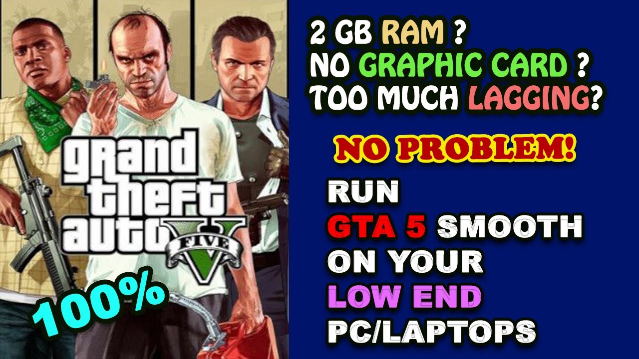 HOW TO PLAY GTA V SMOOTHLY ON YOUR LOW END PC / LAPTOPS FIX LAG AND LOW GRAPHIC ISSUE YouTube