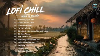 Hình Bóng Quê Nhà | Đất Phương Nam ( Lofi Ver ) Nhạc Lofi Cực Chill Hot Tik Tok