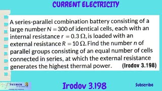 IRODOV 3.198 || CURRENT ELECTRICITY|| COMPLETE CONCEPT|| RESISTANCE COMBINATION|| HEAT DISSIPATION||
