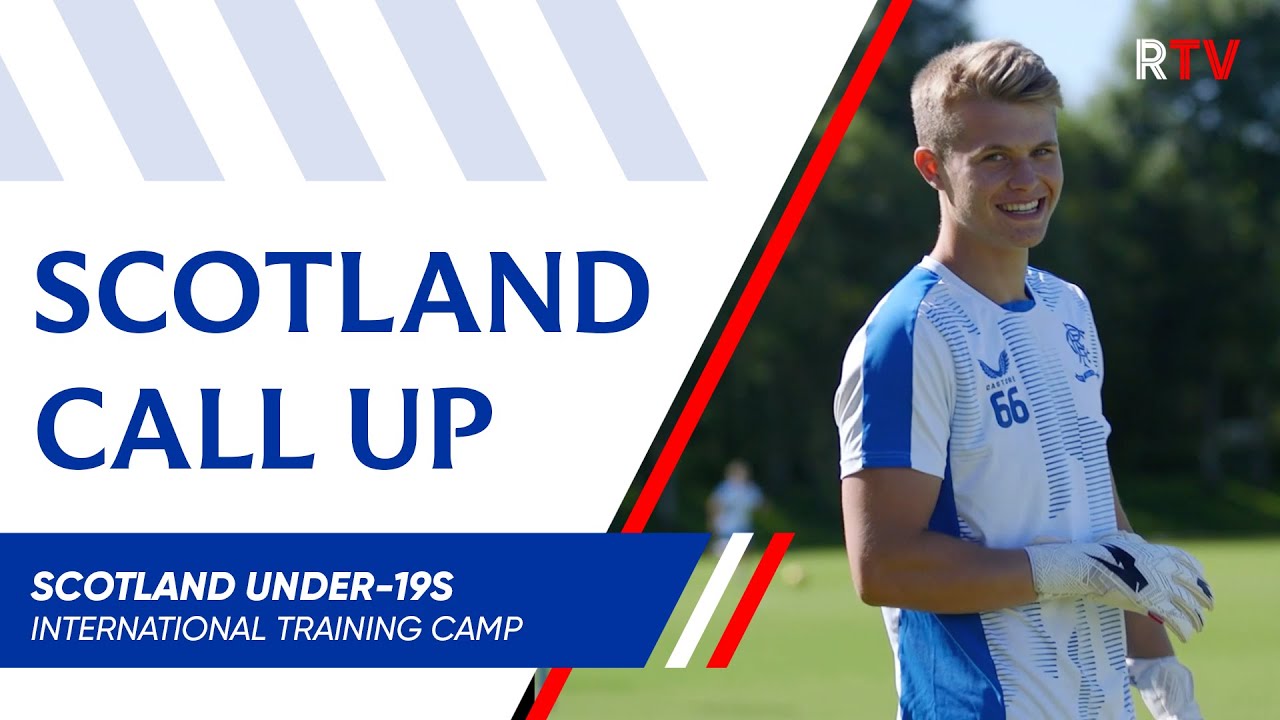 Five B Team Players Called Up For Scotland Rangers Football Club Five B Team Players Called Up For Scotland Rangers Football Club