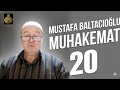 Mustafa BALTACIOĞLU - Muhâkemat 20 - Anadolu Medeniyet Akademisi 57