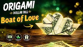 Dollar Bill Origami Boat of Love Tutorial | Easy Money Origami Art
